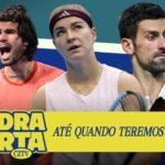 AO VIVO: A EVOLUÇÃO DO TÊNIS FEMININO E ATÉ ONDE VAI DJOKOVIC? | QUADRA ABERTA