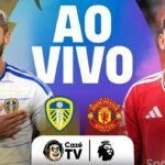 AO VIVO: LEEDS X MANCHESTER UNITED | PREMIER LEAGUE 26/27 | 7ª RODADA