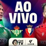 AO VIVO: REAL BETIS X OSASUNA | LALIGA 26/27 | 8ª RODADA