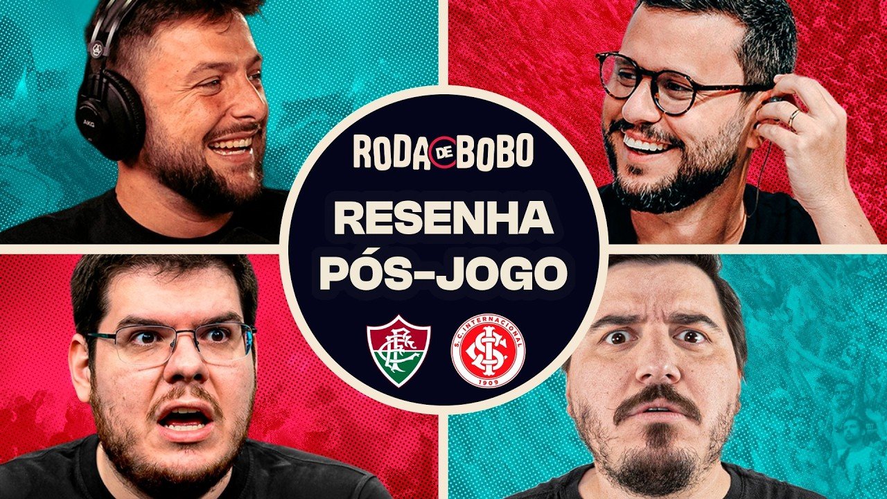 AO VIVO: RESENHA APÓS FLUMINENSE X INTERNACIONAL PELO BRASILEIRÃO | RODA DE BOBO