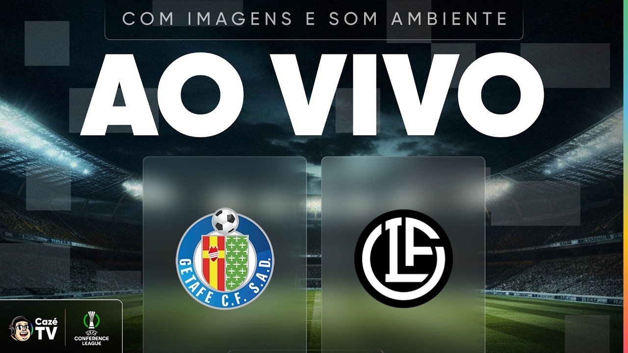 AO VIVO (SOM AMBIENTE): GETAFE X LUGANO | CONFERENCE LEAGUE 26/27 | 2ª RODADA