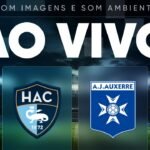 AO VIVO (SOM AMBIENTE): LE HAVRE X AUXERRE | LIGUE 1 26/27 | 7ª RODADA