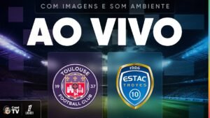AO VIVO (SOM AMBIENTE): TOULOUSE X ESTAC TROYES | LIGUE 1 26/27 | 8ª RODADA