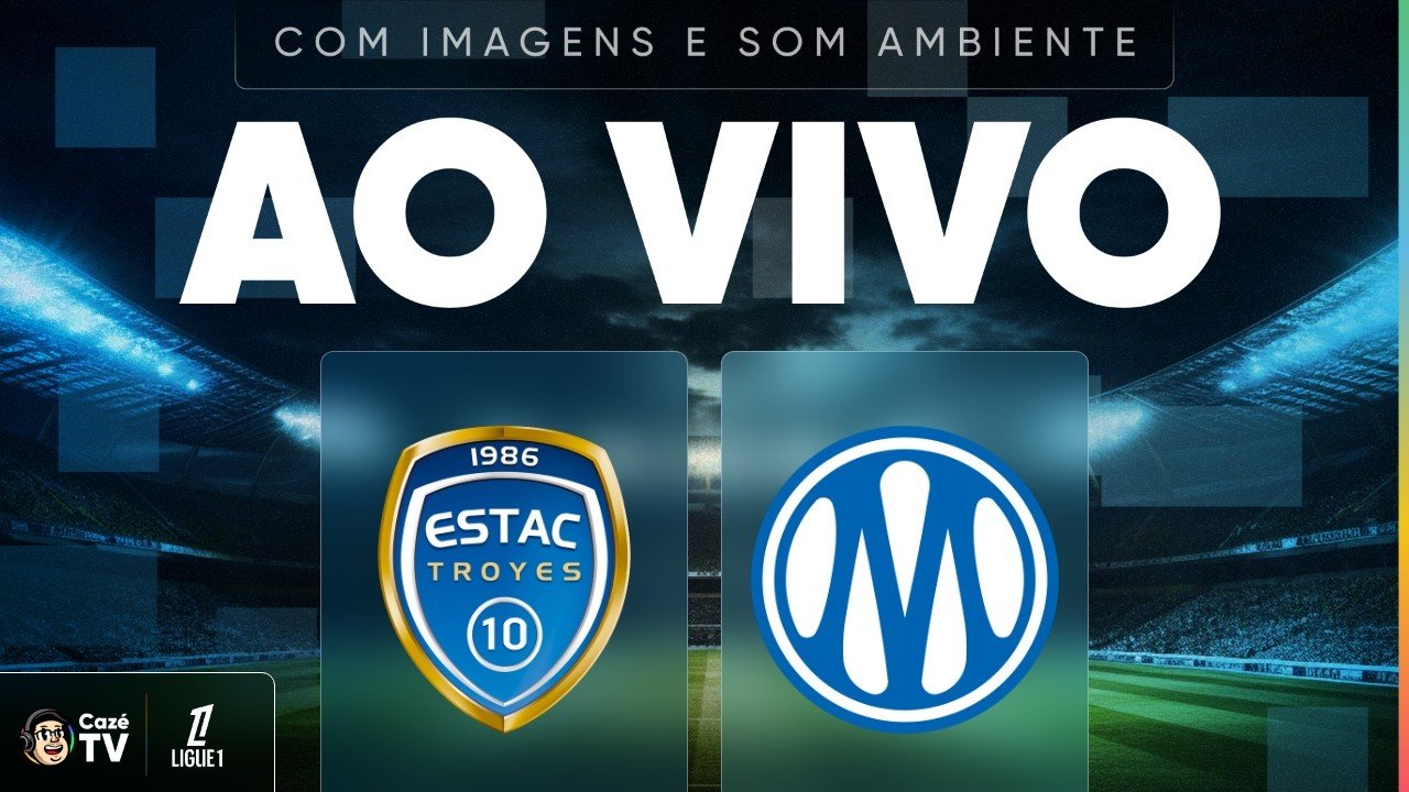 AO VIVO (SOM AMBIENTE): TROYES X MARSEILLE | LIGUE 1 26/27 | 6ª RODADA
