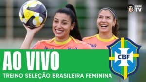 AO VIVO: TREINO DA SELEÇÃO BRASILEIRA FEMININA | PREPARAÇÃO PARA BRASIL X ARGENTINA EM PORTO ALEGRE