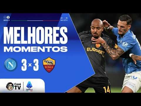 MELHORES MOMENTOS: NAPOLI 3 X 3 ROMA | SÉRIE A ITALIANA 26/27 | 8ª RODADA