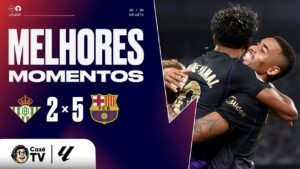 MELHORES MOMENTOS: REAL BETIS 2 X 5 BARCELONA | LALIGA 26/27 | 9ª RODADA