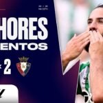 MELHORES MOMENTOS: REAL BETIS 5 X 2 OSASUNA | LALIGA 26/27 | 8ª RODADA
