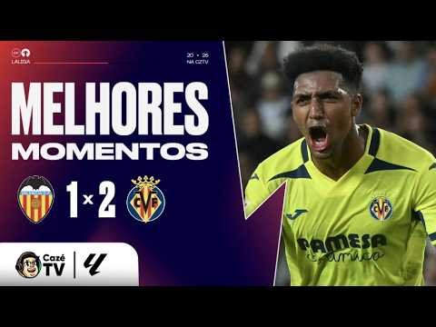 MELHORES MOMENTOS: VALENCIA 1 X 2 VILLARREAL | LALIGA 26/27 | 10ª RODADA