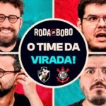 O VASCO VIRA NA RETA FINAL E COLOCA O CORINTHIANS NA ZONA DE REBAIXAMENTO! | RODA DE BOBO
