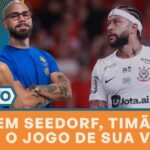 PROGRAMA COMPLETO: CORINTHIANS ENCARA O VITÓRIA EM JOGO DECISIVO AINDA SEM SEEDORF | GERAL CAZÉTV