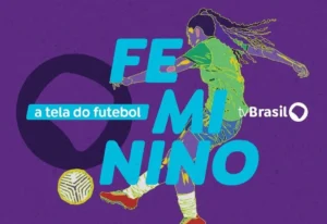 TV Brasil fecha acordo com FPF e amplia exibição do feminino
